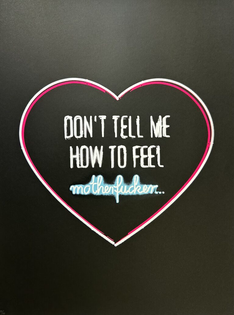 DON´T TELL ME HOW TO FEEL